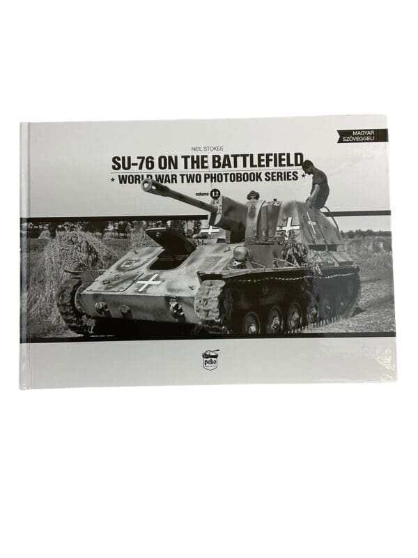 SU-76 on the Battlefield World War Two Photobook Series 12 Reference Book