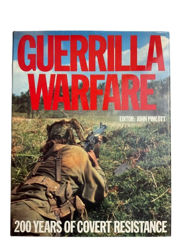 Guerrilla Warfare Terrorism 200 Years of Covert Resistance Reference Book