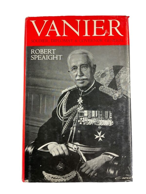 WW1 Canadian CEF Vanier Soldier Diplomat and Governor General Reference Book