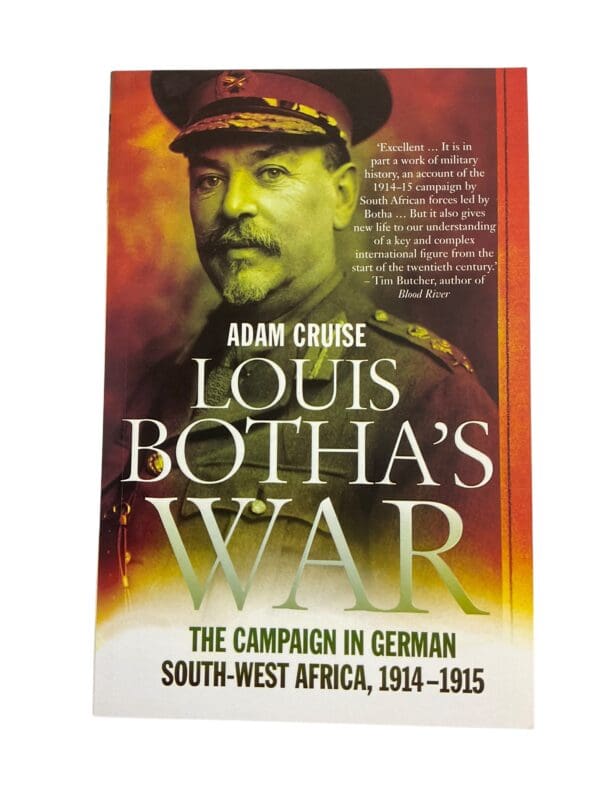 WW1 Louis Botha's War The Campaign in South-West Africa 1914-1915 Reference Book