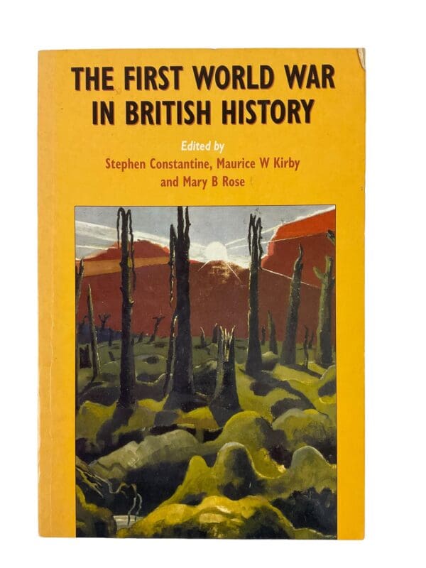 WW1 Britain BEF The First World War In British History  Reference Book