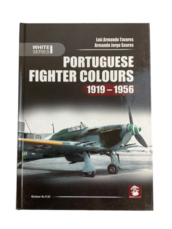 Portuguese Fighter Colours, 1919-1956 Piston-Engine Fighters Reference Book