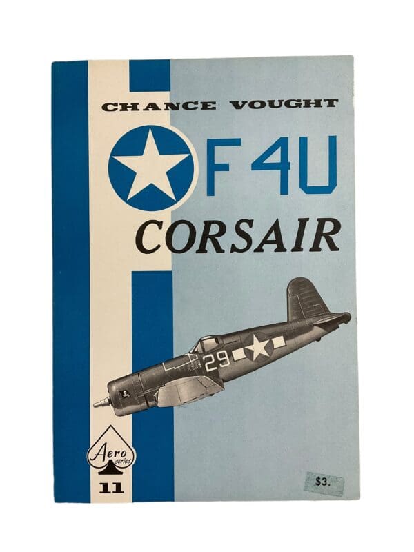 WW2 US USN USMC Chance Vought F4U Corsair Aero Series 11 Softcover Reference Book