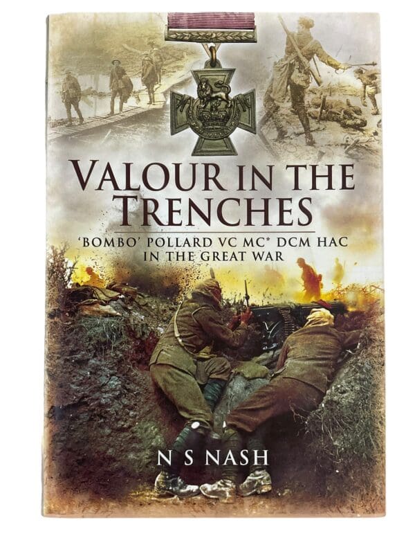 WW1 British BEF Valour in the Trenches Bombo Pollard HAC RA Reference Book