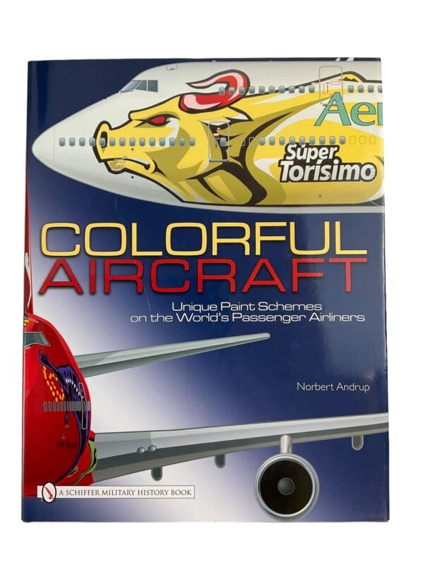 Colorful Aircraft Unique Paint SchemesWorld's Passenger Airliners Reference Book