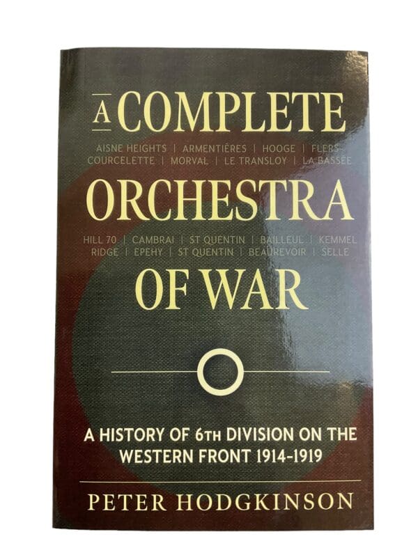 WW1 Britain BEF A Complete Orchestra Of War Reference Book