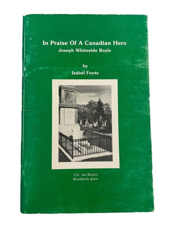 WW1 Canadian In Praise Of A Canadian Hero Reference Book