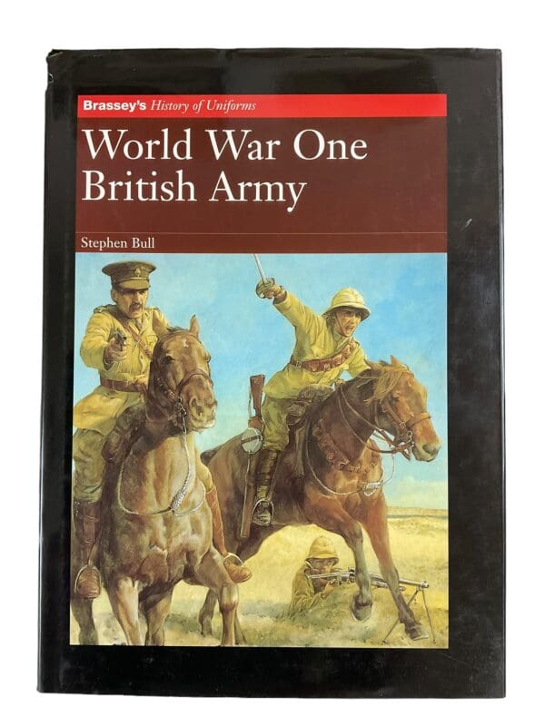 WW1 British Army BEF Brasseys History of Uniforms Stephen Bull HC Reference Book