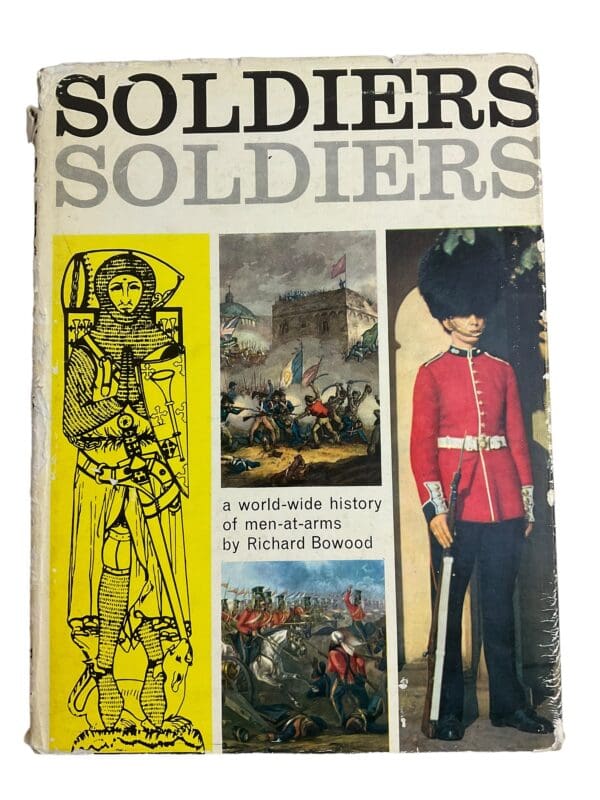 International Soldiers Soldiers a History of Men at Arms Reference Book