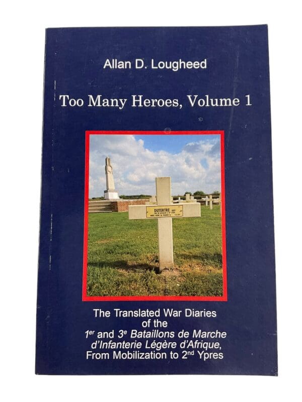 WW1 French Too Many Heroes Volume 1 Reference Book