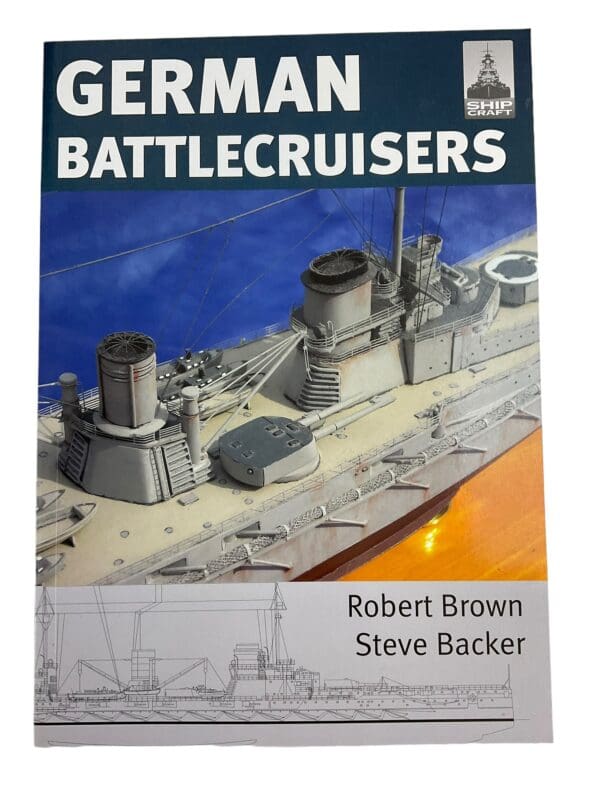 WW1 ShipCraft German Battlecruisers of the First World War 22 Reference Book