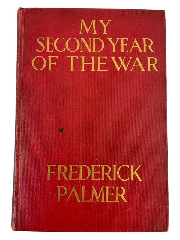 WW1 British BEF My Second Year of the War Frederick Palmer Reference Book