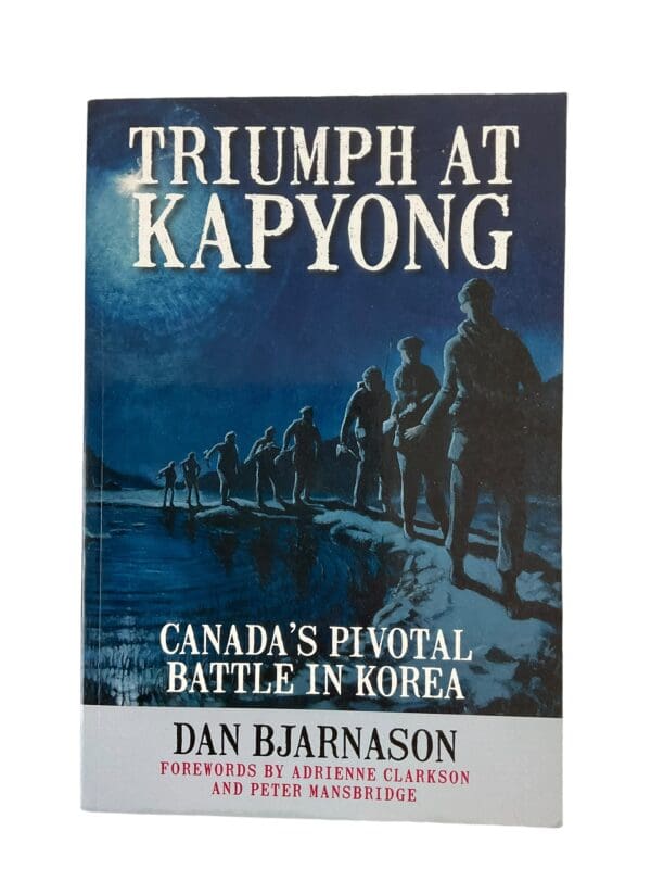 Canadian Army Korean War Triumph At Kapyong Softcover Reference Book