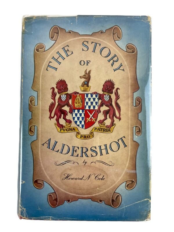 British The Story of Aldershot Howard N Cole Hardcover Reference Book