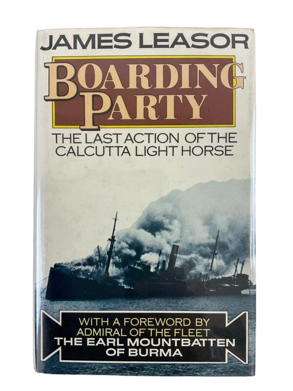 WW2 British Calcutta Light Horse Boarding Party James Leasor Hardcover Reference Book