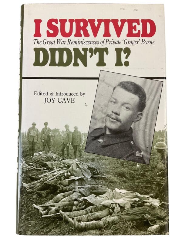 WW1 British BEF MGC I Survived Didn't I Great War Reminiscences Reference Book