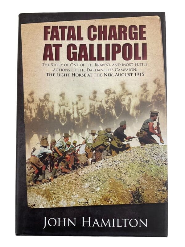 WW1 Australian Fatal Charge at Gallipoli Light Horse at Nek HC Reference Book