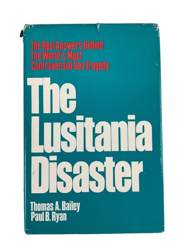 WW1 Britain The Lusitania Disaster Reference Book