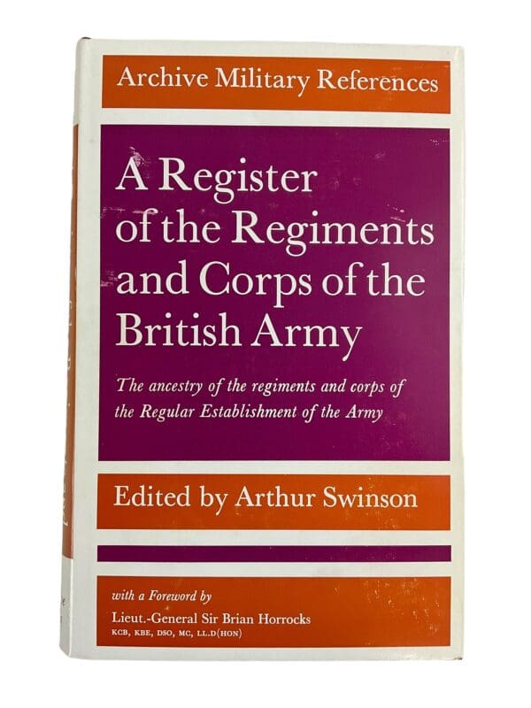 British Register Of Regiments & Corps Of The British Army Reference Book