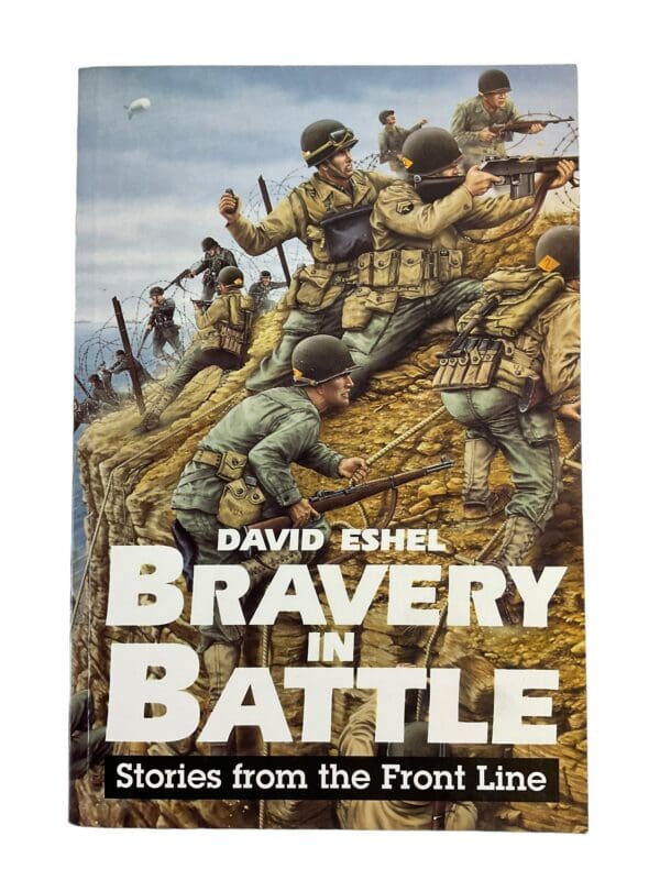 Bravery In Battle Stories From The Front Line Courage Fortitude Reference Book