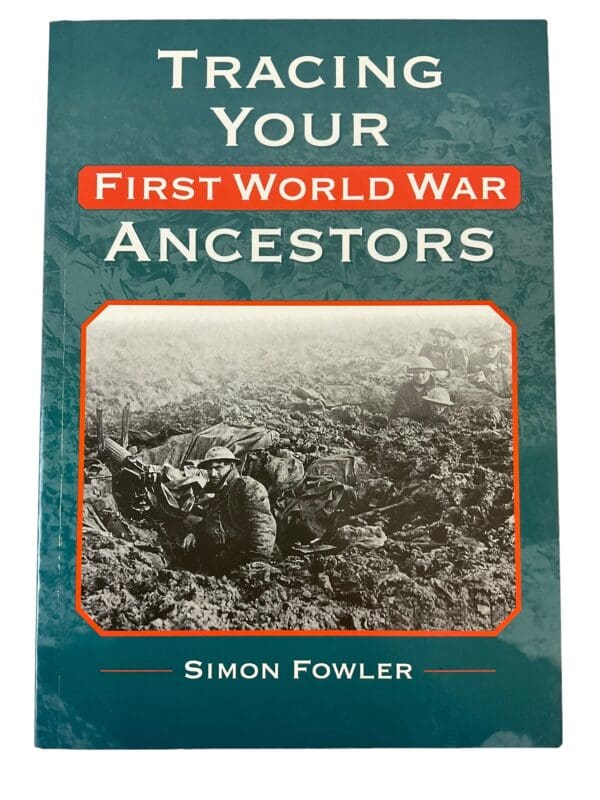 WW1 British BEF Tracing Your First World War Ancestors Softcover Reference Book