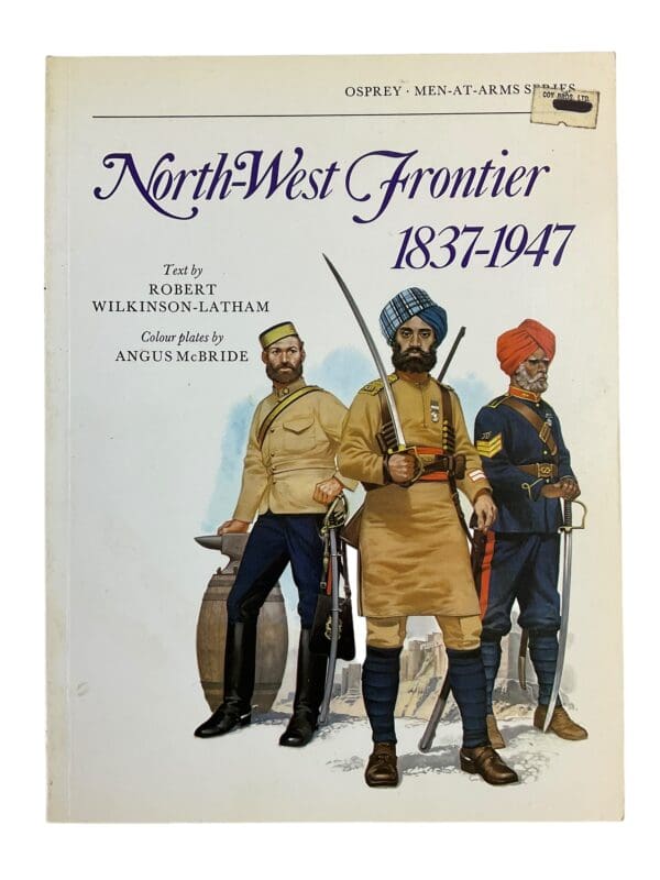 British India North West Frontier 1837 to 1947 Osprey No 72 SC Reference Book