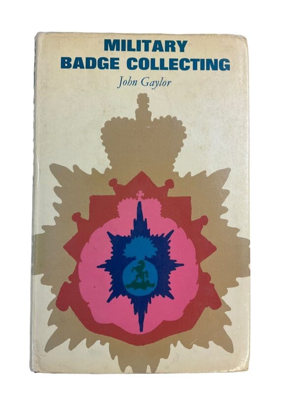 British Military Badge Collecting John Gaylor Hardcover Reference Book