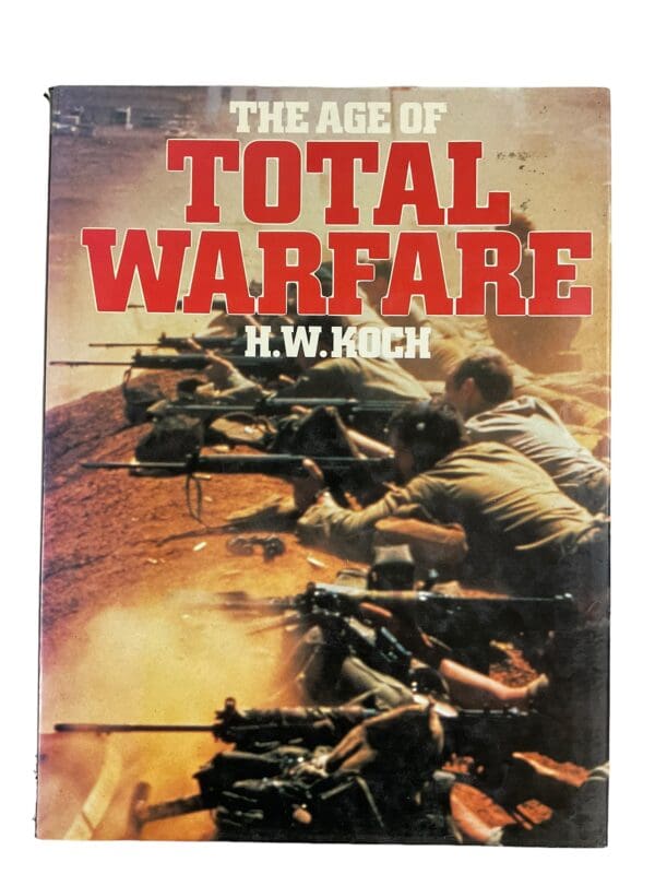 The Age of Total Warfare Reference Book H.W. Koch