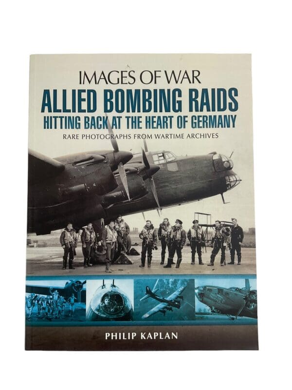 WW2 Allied Bombing Raids Hitting Back at the Heart of Germany Reference Book