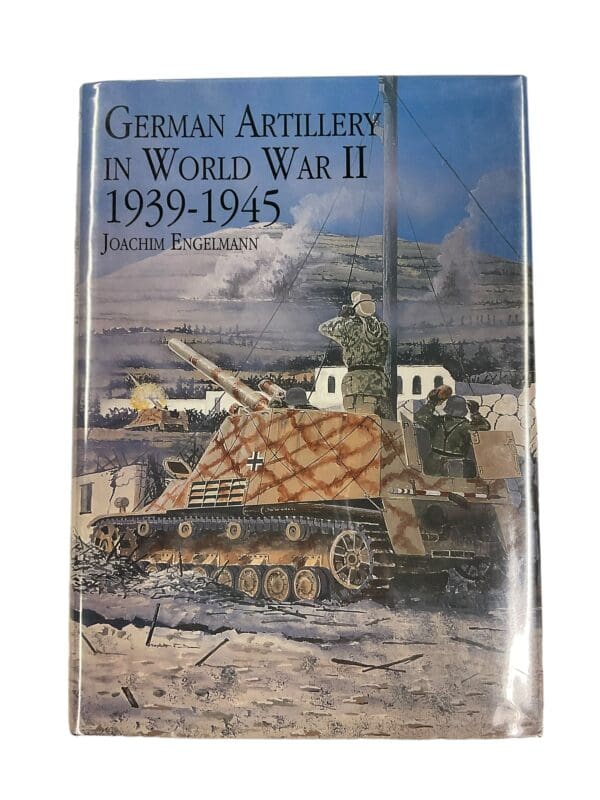 WW2 German Artillery in World War 2 1939 to 1945 Hardcover Reference Book