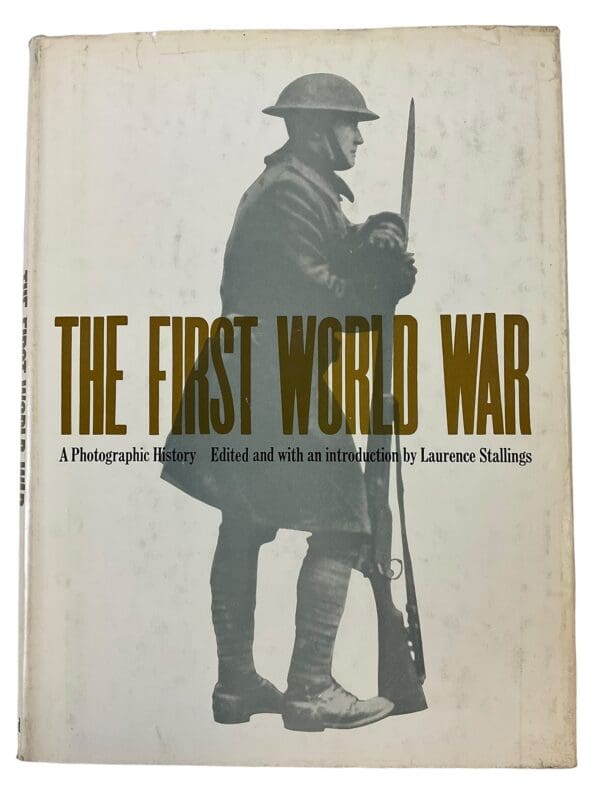 WW1 British German US The First World War Photographic History HC Reference Book