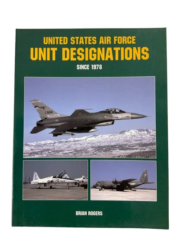 United States Air Force Unit Designations Reference Book