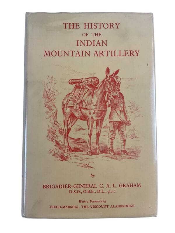 History of the Indian Army Mountain Artillery Hard Cover Reference Book