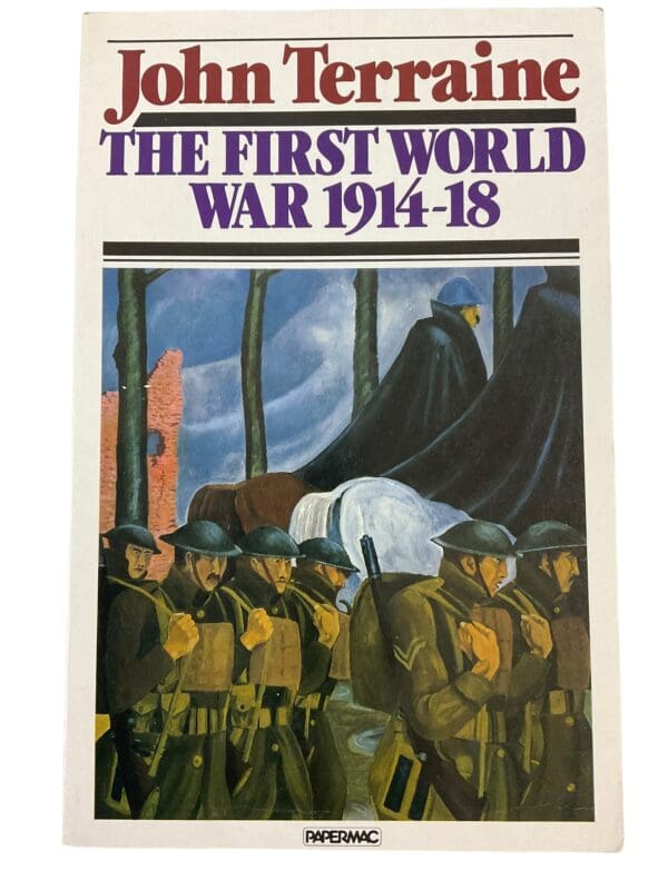 WW1 British Canadian BEF CEF The First World War J. Terraine Reference Book