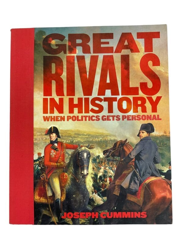 Great Rivals in History When Politics Gets Personal Softcover Reference Book