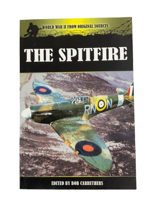 WW2 British RAF The Spitfire by Bob Carruthers (2013, Paperback) Reference Book