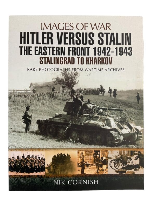 WW2 Hitler Versus Stalin The Eastern Front 1942-43 Images Of War Reference Book