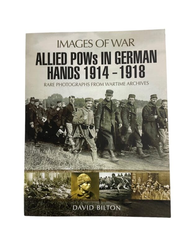 WW1 Allied POWs in German Hands 1914-1918 Images Of War Reference Book