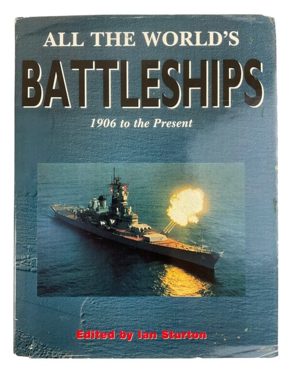 British Germany US 1906 to Present All the Worlds Battleships Reference Book