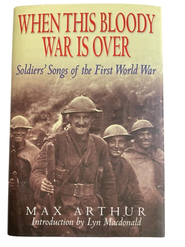 WW1 British Canadian When This Bloody War is Over Reference Book