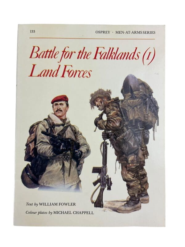 Battle for the Falklands (1) : Land Forces 133 Osprey Reference Book