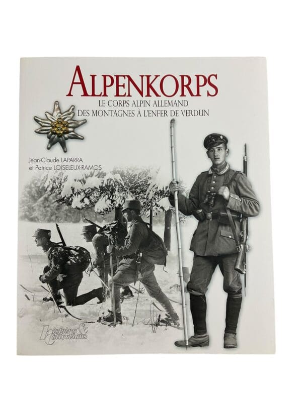 WW1 Imperial German Alpenkorps Le Corps Alpin Allemand 1915-1918 Reference Book