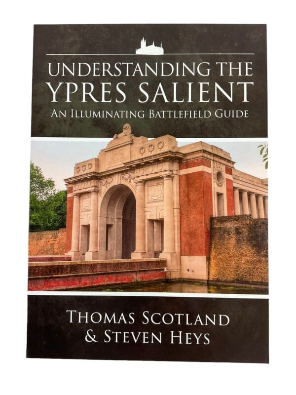 WW1 British Understanding the Ypres Salient Battlefield Guide Reference Book