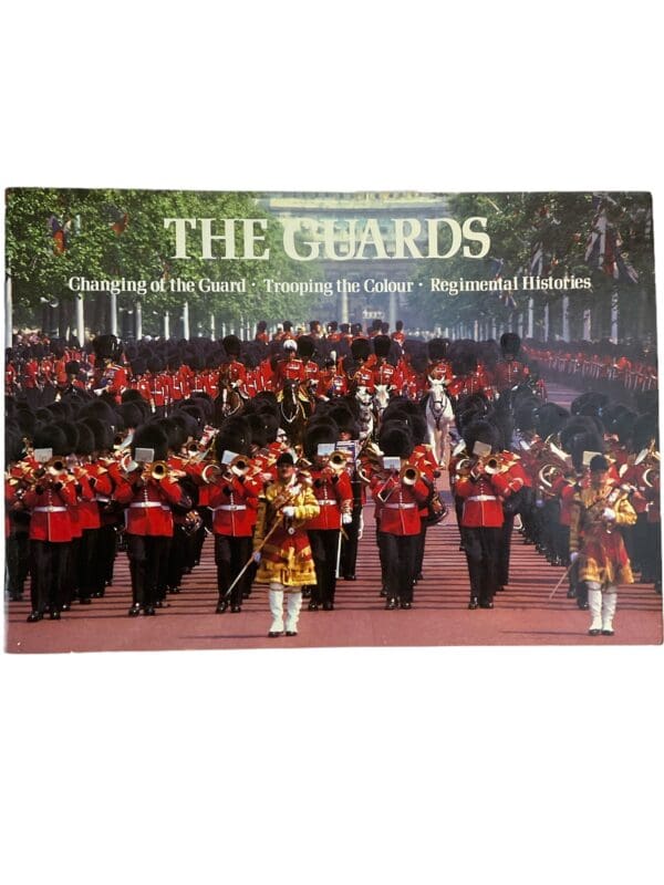 British The Guards Changing of the Guard Trooping the Colour Regimental Histories SC Reference Book