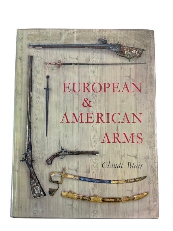 European and American Arms Claude Blair Hardcover Reference Book