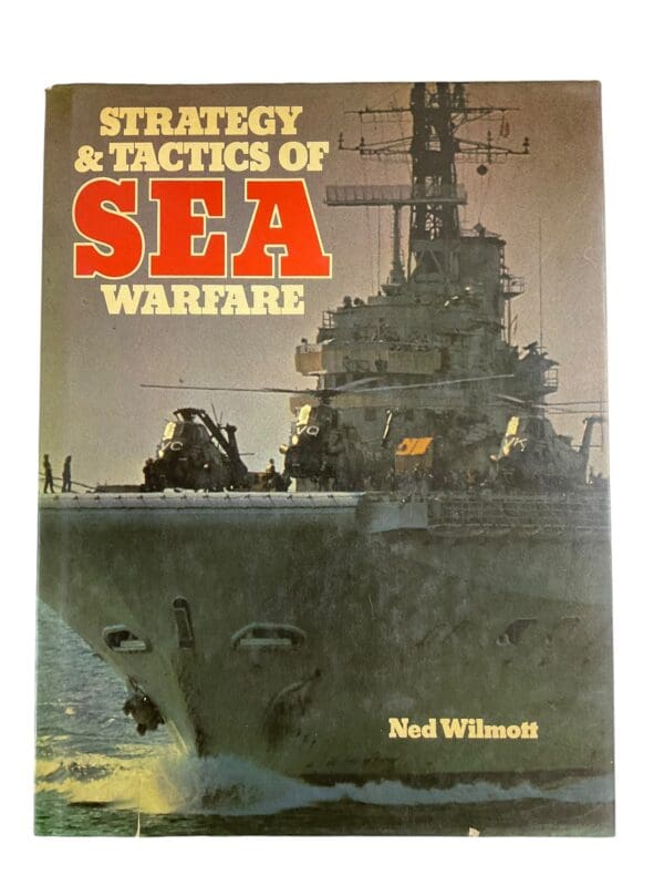 Strategy and Tactics of Sea Warfare Ned Wilmott Hardcover Reference Book