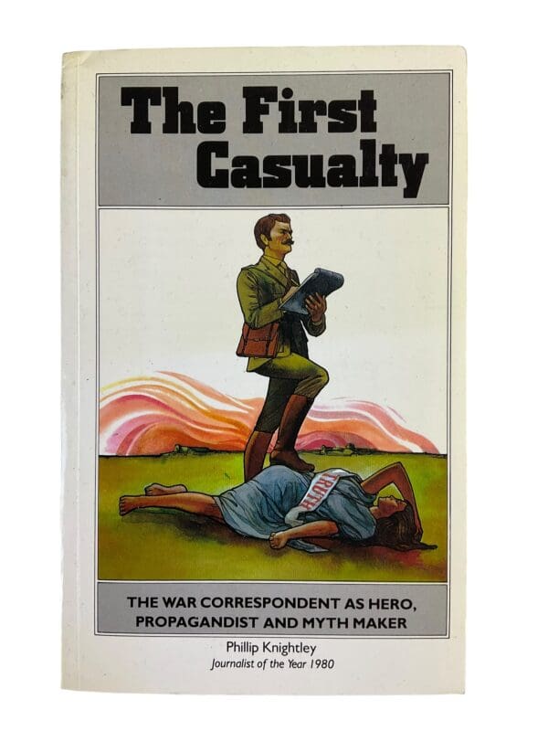 WW1 WW2 Vietnam US British The First Casualty Philip Knightley Reference Book