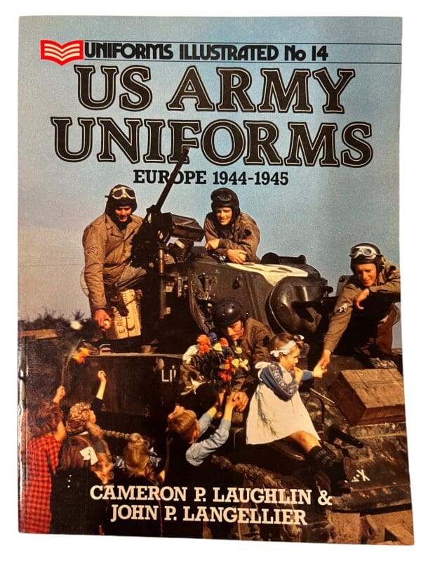 WW2 US Army Uniforms Europe 1944-1945 Uniforms Illustrated No 14 Softcover Reference Book