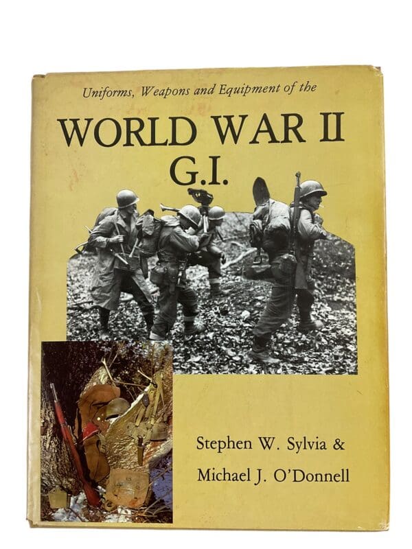 World War 2 G.I. Uniforms Weapons and Equipment Hardcover Reference Book