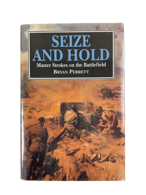 WW1 WW2 US German British Seize and Hold Hard Cover Reference Book